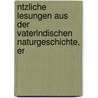 Ntzliche Lesungen Aus Der Vaterlndischen Naturgeschichte, Er by Johann Joseph Huber