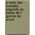 O Texto Dos Lusiadas, Segundo As Ideias Do F. Gomes De Amori