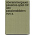 Oberammergauer Passions-Spiel Mit Den Passionsbildern Von A.