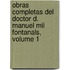 Obras Completas del Doctor D. Manuel Mil Fontanals, Volume 1