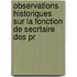 Observations Historiques Sur La Fonction de Secrtaire Des Pr