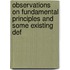 Observations On Fundamental Principles and Some Existing Def