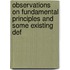 Observations On Fundamental Principles and Some Existing Def