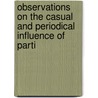 Observations on the Casual and Periodical Influence of Parti door Thomas Förster