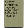 Oeuvres Completes. Nouv. Ed. Augm. D'Un Essai. Des Notes, Et by Clment Marot