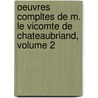 Oeuvres Compltes de M. Le Vicomte de Chateaubriand, Volume 2 door Fran ois-Ren Chateaubriand