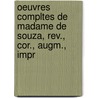 Oeuvres Compltes De Madame De Souza, Rev., Cor., Augm., Impr door Anonymous Anonymous