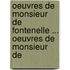 Oeuvres de Monsieur de Fontenelle ... Oeuvres de Monsieur de