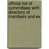Official List of Committees with Directory of Members and Ex