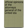 Official Opinions of the Attorneys General of the United Sta by General United States.