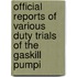 Official Reports of Various Duty Trials of the Gaskill Pumpi