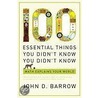 One Hundred Essential Things You Didn't Know You Didn't Know door Sir John Barrow