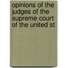 Opinions of the Judges of the Supreme Court of the United St door Court United States.