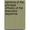 Opinions of the Principal Officers of the Executive Departme by State United States.