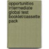 Opportunities Intermediate Global Test Booklet/Cassette Pack