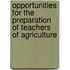 Opportunities for the Preparation of Teachers of Agriculture