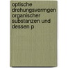 Optische Drehungsvermgen Organischer Substanzen Und Dessen P door Otto Schnrock