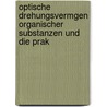 Optische Drehungsvermgen Organischer Substanzen Und Die Prak by Hans Landolt