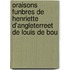 Oraisons Funbres de Henriette D'Angleterreet de Louis de Bou