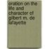 Oration on the Life and Character of Gilbert M. de Lafayette