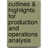 Outlines & Highlights for Production and Operations Analysis