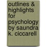 Outlines & Highlights for Psychology by Saundra K. Ciccarell by Reviews Cram101 Textboo