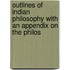 Outlines of Indian Philosophy with an Appendix on the Philos