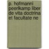 P. Hofmanni Peerlkamp Liber de Vita Doctrina Et Facultate Ne