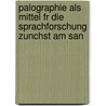 Palographie Als Mittel Fr Die Sprachforschung Zunchst Am San door Richard Lepsius