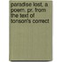 Paradise Lost, A Poem. Pr. From The Text Of Tonson's Correct