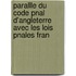 Parallle Du Code Pnal D'Angleterre Avec Les Lois Pnales Fran