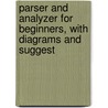 Parser and Analyzer for Beginners, with Diagrams and Suggest by Francis Andrew March