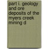 Part I. Geology and Ore Deposits of the Myers Creek Mining D door Joseph Bertram Umpleby