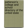 Patterson's College and School Directory of the United State door Onbekend