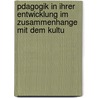Pdagogik in Ihrer Entwicklung Im Zusammenhange Mit Dem Kultu door Heinrich Scherer