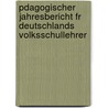 Pdagogischer Jahresbericht Fr Deutschlands Volksschullehrer by Pestalozzianum Z�Rich