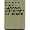Penelope's English Experiences and Penelope's Scottish Exper by Kate Douglas Smith Wiggin