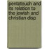 Pentateuch and Its Relation to the Jewish and Christian Disp