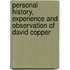 Personal History, Experience and Observation of David Copper