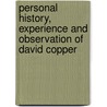 Personal History, Experience and Observation of David Copper door Charles Dickens