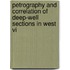 Petrography and Correlation of Deep-Well Sections in West Vi
