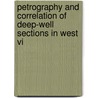 Petrography and Correlation of Deep-Well Sections in West Vi door James Hart Curry Martens