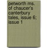 Petworth Ms. of Chaucer's Canterbury Tales, Issue 6; Issue 1 door Geoffrey Chaucer