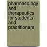 Pharmacology and Therapeutics for Students and Practitioners door Horatio Charles Wood