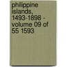 Philippine Islands, 1493-1898 - Volume 09 of 55 1593 door Emma Helen Blair