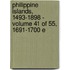 Philippine Islands, 1493-1898 - Volume 41 of 55, 1691-1700 E
