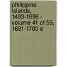 Philippine Islands, 1493-1898 - Volume 41 of 55, 1691-1700 E door Emma Helen Blair