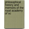 Philosophical History and Memoirs of the Royal Academy of Sc door Acadmie Royale Des Sciences