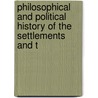 Philosophical and Political History of the Settlements and T door John Obadiah Justamond