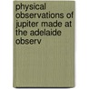 Physical Observations of Jupiter Made at the Adelaide Observ door William Ernest Cooke